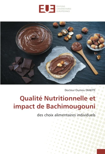 Qualité Nutritionnelle et impact de Bachimougouni: des choix alimentaires individuels