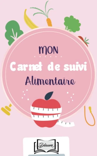 Mon carnet de suivi alimentaire: Suivre son alimentation au quotidien sur 3 mois - perte de poids, régime, changement habitudes alimentaires - carnet à compléter