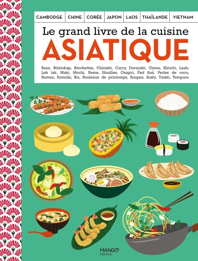 Le grand livre de la cuisine asiatique