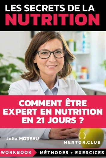 Les Secrets de la Nutrition: Deviens un expert en nutrition en 21 jours